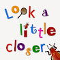 Look a Little Closer - @Lookcloserscience YouTube Profile Photo