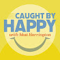 Caught By Happy Podcast - @caughtbyhappypodcast3051 YouTube Profile Photo