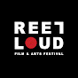 REEL LOUD Film & Arts Festival - @reelloudfilmartsfestival6306 YouTube Profile Photo