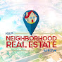 Your Neighborhood Real Estate Show - @yourneighborhoodrealestateshow YouTube Profile Photo