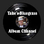 Take's Bluegrass Album Channel YouTube Profile Photo