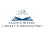 Rancho Mirage Library & Observatory - @RanchoMirageLibraryObservatory YouTube Profile Photo