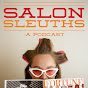 Salon Sleuths - @salonsleuths2137 YouTube Profile Photo