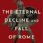 Rome's Eternal Decline - @romeseternaldecline2386 YouTube Profile Photo