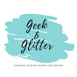 Geek and Glitter - @GeekAndGlitter YouTube Profile Photo