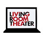 Living Room Theatre - @livingroomtheatre3544 YouTube Profile Photo