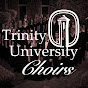 Trinity University Choirs - @TrinityUniversityChoirs YouTube Profile Photo