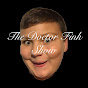 The Doctor Fink Show - @thedoctorfinkshow4278 YouTube Profile Photo