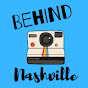 Behind Nashville - @behindnashville1497 YouTube Profile Photo
