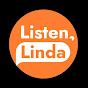 Listen, Linda - @listenlinda6588 YouTube Profile Photo