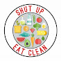 shut up eat clean serious nutrition - @shutupeatcleanseriousnutri3167 YouTube Profile Photo