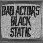 Bad Actors - @badactors9998 YouTube Profile Photo