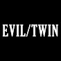 Evil/Twin - @eviltwin478 YouTube Profile Photo