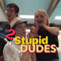 2StupidDudes Productions - @2stupiddudesproductions347 YouTube Profile Photo