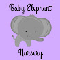 Baby Elephant Nursery - @babyelephantnursery6737 YouTube Profile Photo