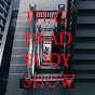 ThatDeadBodyShow - @thatdeadbodyshow583 YouTube Profile Photo