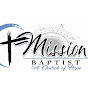 Mission Baptist Church - @missionbaptistchurch5248 YouTube Profile Photo