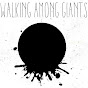 Walking Among Giants - @walkingamonggiants899 YouTube Profile Photo