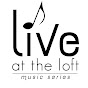 Live At The Loft Music Series - @liveattheloftmusicseries7136 YouTube Profile Photo