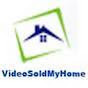 VideoSoldMyHomeCom - @VideoSoldMyHomeCom YouTube Profile Photo