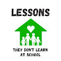 Lessons They Don't Learn at School YouTube Profile Photo