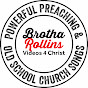 BrothaRollins - @BrothaRollins YouTube Profile Photo