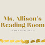 Ms. Allison’s Reading Room - @ms.allisonsreadingroom1651 YouTube Profile Photo