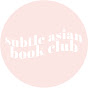 subtle asian book club - @subtleasianbookclub YouTube Profile Photo