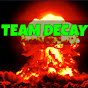 Team Decay - @teamdecay6877 YouTube Profile Photo