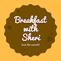 Breakfast With Sheri - @breakfastwithsheri7871 YouTube Profile Photo