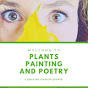 Plants Painting Poetry - @plantspaintingpoetry5822 YouTube Profile Photo