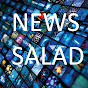 News Salad Network - @newssaladnetwork2333 YouTube Profile Photo