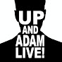Up and Adam! - @UpandAdamLive  YouTube Profile Photo