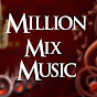 Million Mix Music - @millionmixmusic8714 YouTube Profile Photo