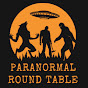 Paranormal Round Table - @ParanormalRoundTable YouTube Profile Photo