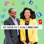 Business Talk Library - @BusinessTalkLibrary YouTube Profile Photo