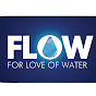 FLOW Video - @ForLoveOfWaterVideo YouTube Profile Photo