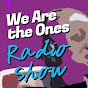 We Are The Ones Radio - @wearetheonesradio656 YouTube Profile Photo