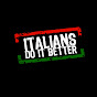 ITALIANS DO .IT BETTER  YouTube Profile Photo