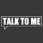 Talk To Me - @talktome3828 YouTube Profile Photo