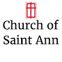 Church of Saint Ann - @churchofsaintann3333 YouTube Profile Photo