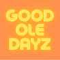 Good Ole Dayz - @goodoledayz7206 YouTube Profile Photo