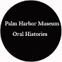 PalmHarbor Museum-ORAL HISTORY YouTube Profile Photo