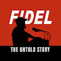Fidel - The Untold Story YouTube Profile Photo