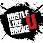 Hustle Like U Broke - @hustlelikeubroke5613 YouTube Profile Photo