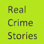Real Crime Stories - @realcrimestories556 YouTube Profile Photo