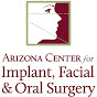 Arizona Center for Implants, Facial & Oral Surgery - @arizonacenterforimplantsfa2062 YouTube Profile Photo