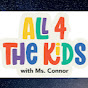 All 4 The Kids with Ms. C YouTube Profile Photo