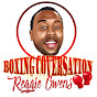 Boxing Conversations with Reggie Owens - @boxingconversationswithreg8346 YouTube Profile Photo