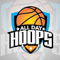 All Day Hoops Official - @alldayhoopsofficial3152 YouTube Profile Photo